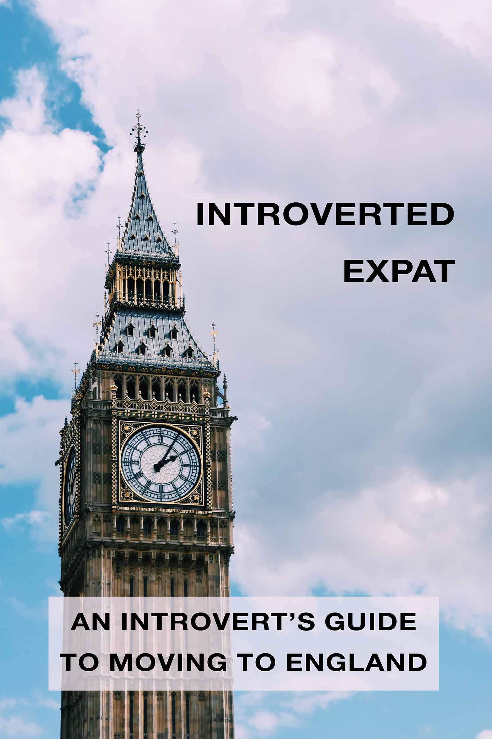 Introverted Expat Ebook - Moving to England